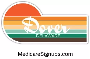 Enroll in a Dover Delaware Medicare Plan.
